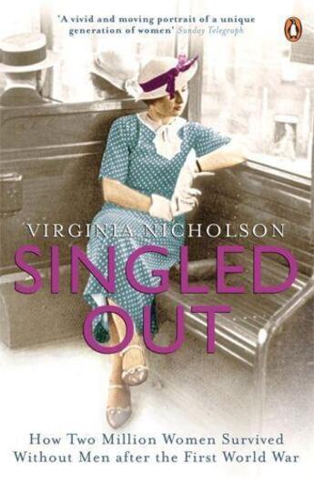 Couverture du livre « Singled Out: How Two Million Women Survived Without Men After The First World War » de Nicholson Virginia aux éditions Viking Adult