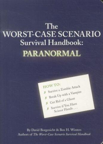 Couverture du livre « The Worst Case Scenario Survival Handbook : Paranormal » de Dave Borghenict et Ben Winters aux éditions Chronicle Books