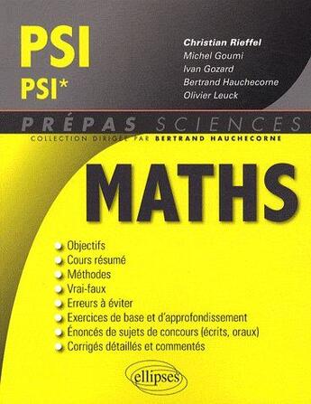 Couverture du livre « Maths ; PSI, PSI* » de Christian Rieffel aux éditions Ellipses