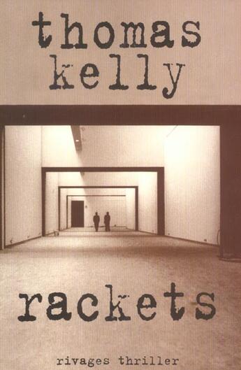 Couverture du livre « Rackets » de Thomas Kelly aux éditions Rivages
