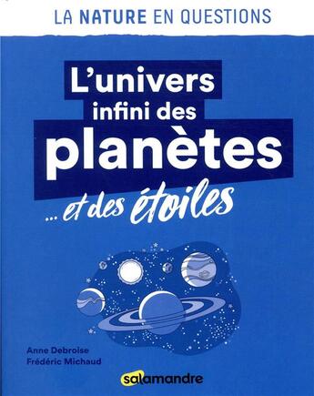 Couverture du livre « L'univers infini des planètes... et des étoiles » de David Melbeck et Frederic Michaud aux éditions Editions De La Salamandre