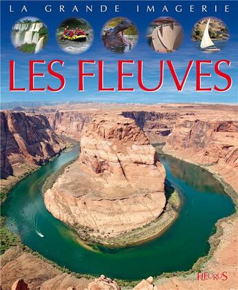 Couverture du livre « Les fleuves » de Jacques Dayan aux éditions Fleurus