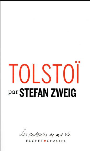 Couverture du livre « Tolstoï » de Stefan Zweig aux éditions Buchet Chastel