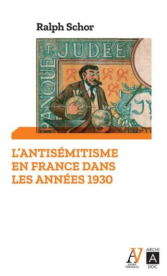 Couverture du livre « L'antisémitisme en France dans les années 1930 » de Ralph Schor aux éditions Archipoche