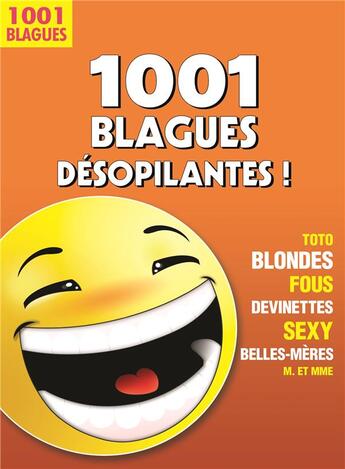 Couverture du livre « 1001 blagues désopilantes ! » de Ethel Weber aux éditions Editions Esi