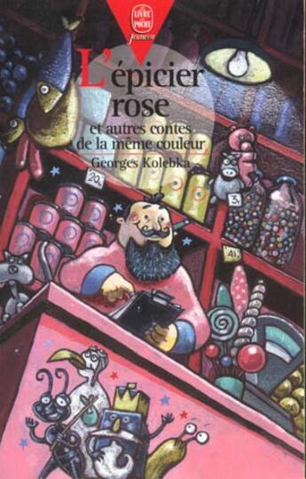 Couverture du livre « L'epicier rose » de Kolebka-G aux éditions Le Livre De Poche Jeunesse