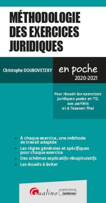 Couverture du livre « Méthodologie des exercices juridiques (édition 2020/2021) » de Christophe Doubovetzky aux éditions Gualino