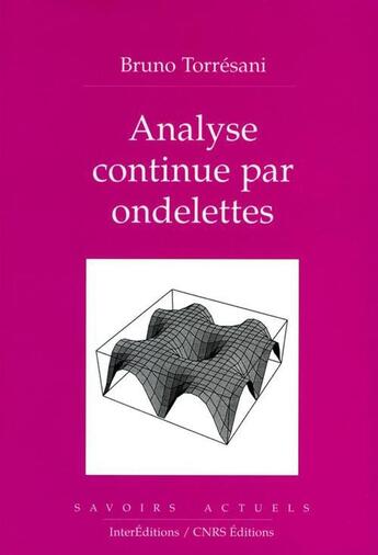 Couverture du livre « Analyse continue par ondelettes » de Bruno Torresani aux éditions Edp Sciences