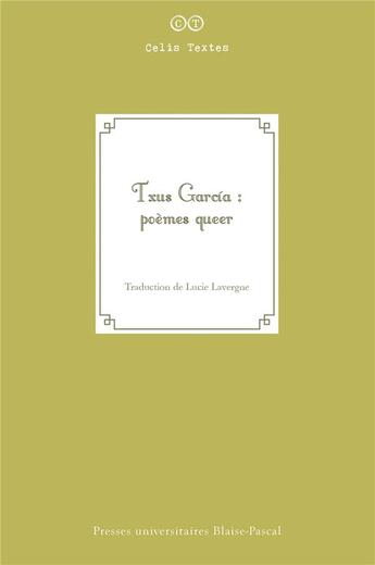 Couverture du livre « Poemes queer » de Garcia Txus aux éditions Pu De Clermont Ferrand