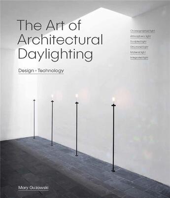 Couverture du livre « The art of architectural daylighting » de Guzokwski Mary aux éditions Laurence King
