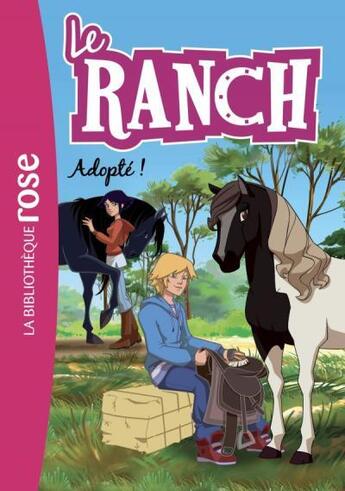 Couverture du livre « Le ranch t.31 ; adopté ! » de  aux éditions Hachette Jeunesse