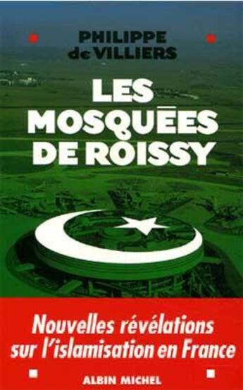 Couverture du livre « Les mosquees de roissy » de Villiers Philippe aux éditions Albin Michel