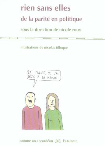 Couverture du livre « Rien sans elles ; de la parite en politique » de Nicole Roux aux éditions L'atalante