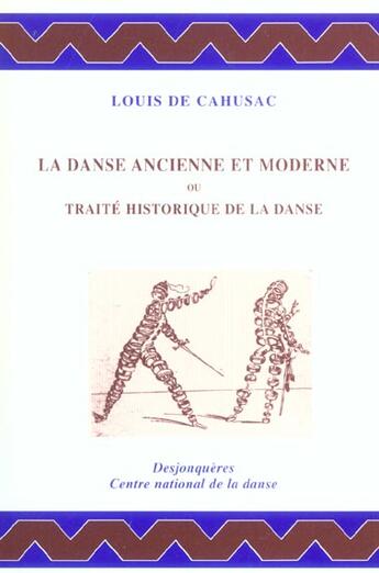 Couverture du livre « La danse ancienne et moderne » de Louis De Cahusac aux éditions Desjonqueres