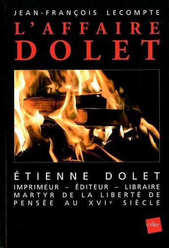 Couverture du livre « L'affaire Dolet » de Jean-Francois Lecompte aux éditions Edite
