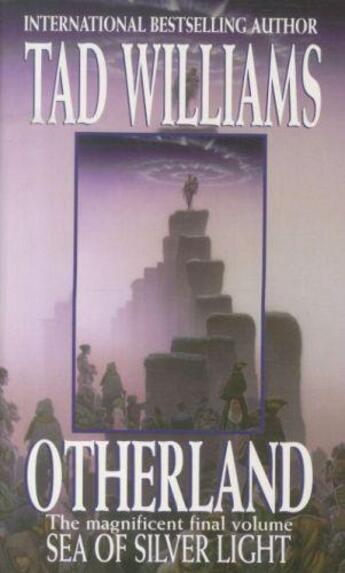 Couverture du livre « OTHERLAND - TOME 4: SEA OF SILVER LIGHT » de Tad Williams aux éditions Orbit Uk
