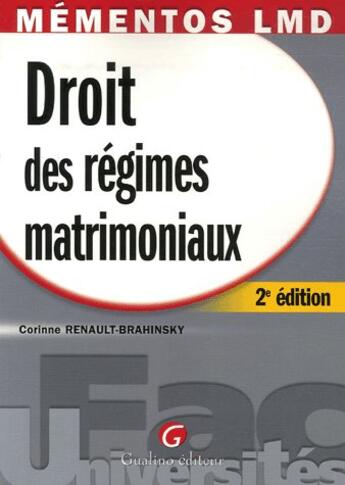 Couverture du livre « Droit des régimes matrimoniaux » de Renault-Brahinsky Co aux éditions Gualino
