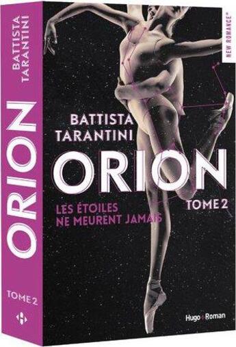 Couverture du livre « Orion Tome 2 : les étoiles ne meurent jamais » de Battista Tarantini aux éditions Hugo Roman