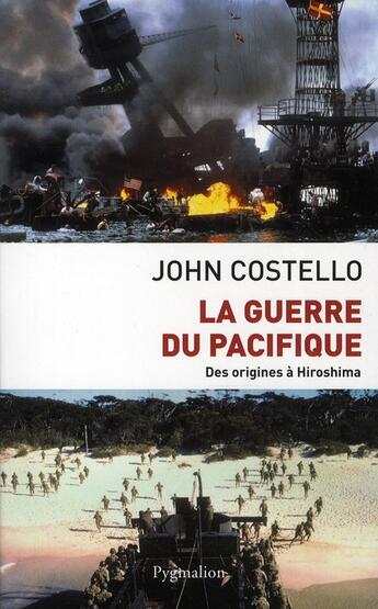 Couverture du livre « La guerre du Pacifique » de John Costello aux éditions Pygmalion