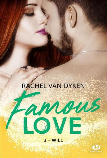 Couverture du livre « Famous love Tome 3 : Will » de Rachel Van Dyken aux éditions Milady