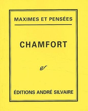 Couverture du livre « Maximes et pensees » de Chamfort S-R. aux éditions Rocher