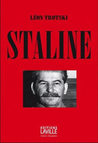Couverture du livre « Staline » de Leon Trotsky aux éditions Laville