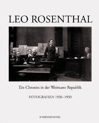 Couverture du livre « Leo rosenthal fotografien 1926 -1933 /anglais/allemand » de Rosenthal aux éditions Schirmer Mosel