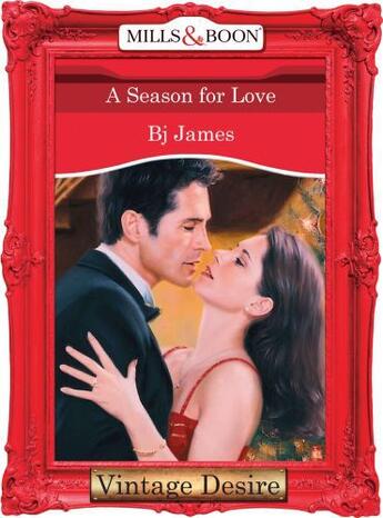 Couverture du livre « A Season For Love (Mills & Boon Desire) (Men of Belle Terre - Book 1) » de James Bj aux éditions Mills & Boon Series