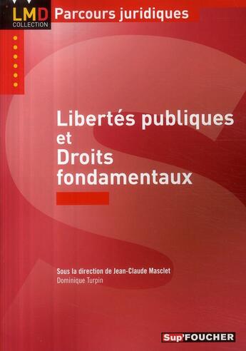 Couverture du livre « Libertés publiques et droits fondamentaux » de Jean-Claude Masclet aux éditions Foucher