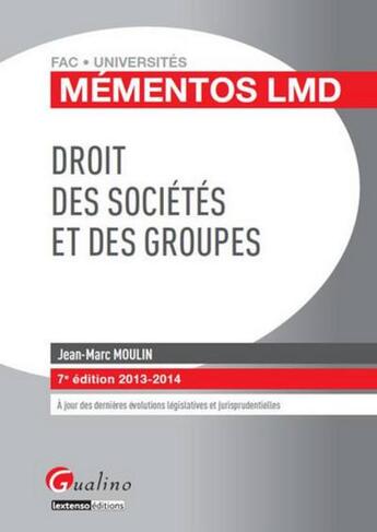 Couverture du livre « Droit des sociétés (édition 2013-2014) » de Jean-Marc Moulin aux éditions Gualino