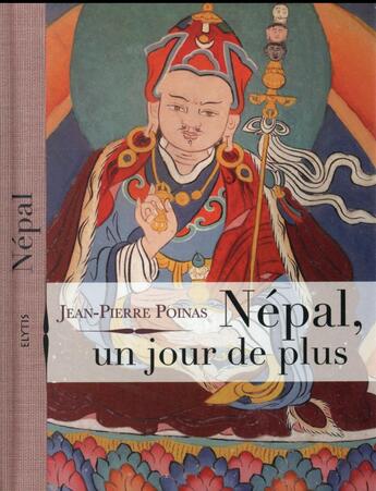 Couverture du livre « Népal, un jour de plus » de Jean-Pierre Poinas aux éditions Elytis