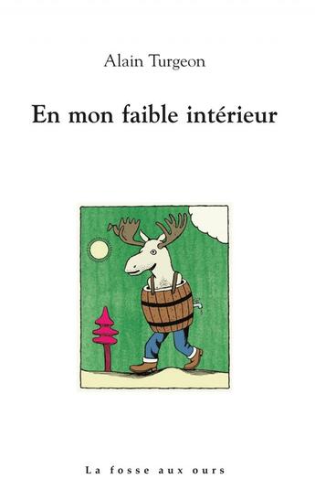 Couverture du livre « En mon faible intérieur » de Alain Turgeon aux éditions La Fosse Aux Ours