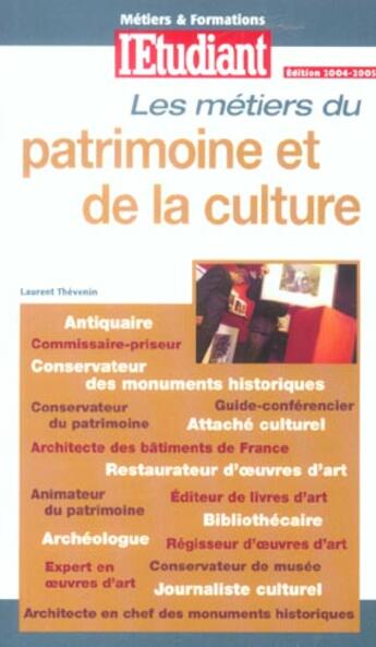 Couverture du livre « Les métiers du patrimoine et de la culture » de Laure Garcia aux éditions L'etudiant