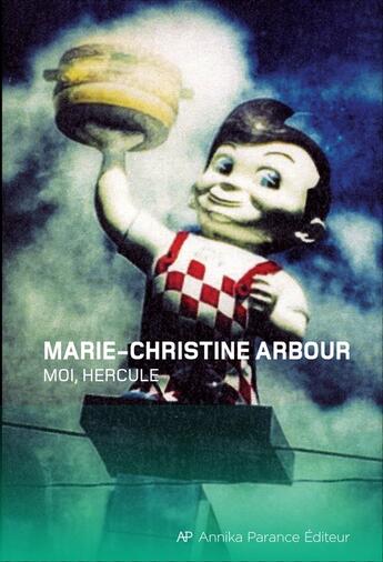 Couverture du livre « Moi, Hercule » de Marie-Christine Arbour aux éditions Annika Parance Éditeur