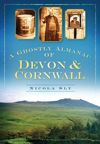 Couverture du livre « A Ghostly Almanac of Devon & Cornwall » de Sly Nicola aux éditions History Press Digital