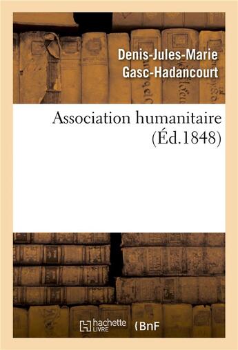 Couverture du livre « Association humanitaire » de Gasc-Hadancourt aux éditions Hachette Bnf