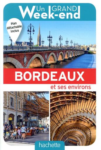Couverture du livre « Un grand week-end ; à Bordeaux » de Collectif Hachette aux éditions Hachette Tourisme
