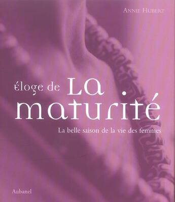 Couverture du livre « Eloge De La Maturite » de Baudesson/Hubert aux éditions La Martiniere