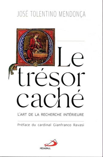 Couverture du livre « Le trésor caché ; l'art de la recherche intérieure » de Jose Tolentino Mendonca aux éditions Mediaspaul
