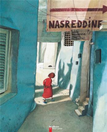 Couverture du livre « Nasreddine » de Odile Weulersse aux éditions Pere Castor