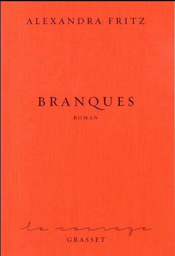 Couverture du livre « Branques ; qui est fou ? » de Alexandra Fritz aux éditions Grasset Et Fasquelle