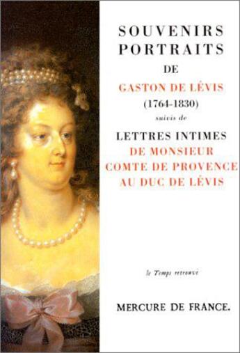 Couverture du livre « Souvenirs-portraits » de Gaston De Levis aux éditions Mercure De France