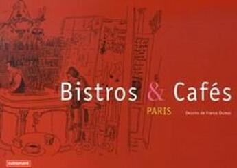 Couverture du livre « Bistros et cafés ; Paris » de France Dumas aux éditions Autrement
