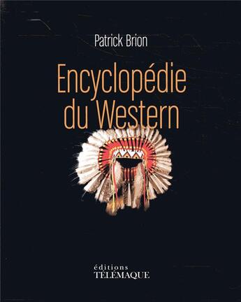Couverture du livre « L'encyclopédie du western » de Patrick Brion aux éditions Telemaque
