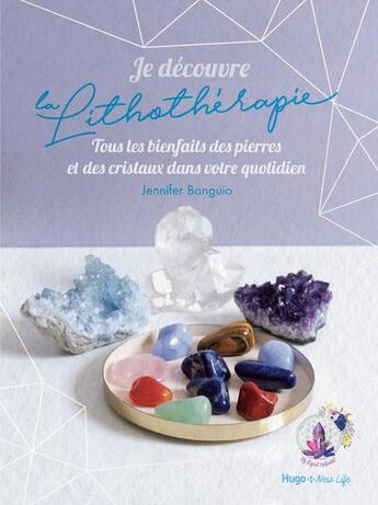 Couverture du livre « Je découvre la lithothérapie » de Jennifer Banguio aux éditions Hugo Document