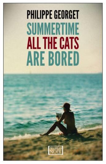 Couverture du livre « Summertime All The Cats Are Bored » de Philippe Georget aux éditions Europa