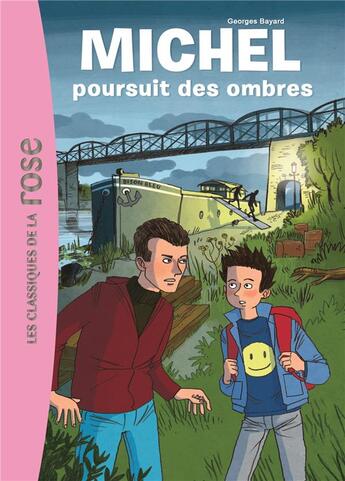 Couverture du livre « Michel t.2 ; Michel poursuit des ombres » de Georges Bayard aux éditions Hachette Jeunesse