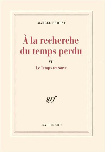 Couverture du livre « À la recherche du temps perdu Tome 7 : le temps retrouvé » de Marcel Proust aux éditions Gallimard