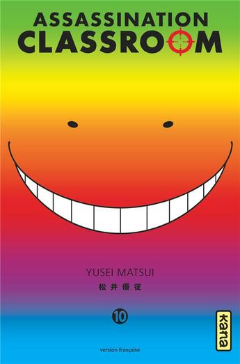 Couverture du livre « Assassination classroom Tome 10 » de Yusei Matsui aux éditions Kana