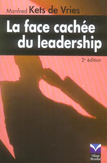 Couverture du livre « Face cache du leadership (la) 2e edition » de Kets De Vries Manfre aux éditions Pearson